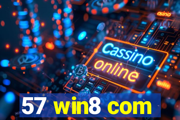 57 win8 com